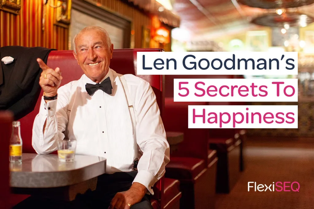 Len Goodman's 5 Secrets To Happiness